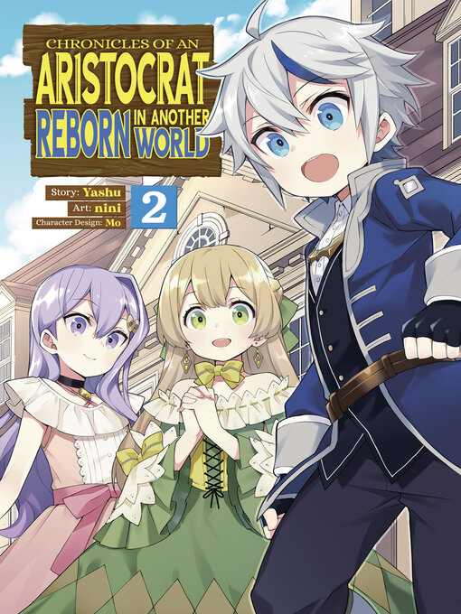 Title details for Chronicles of an Aristocrat Reborn in Another World, Volume 2 by Yashu - Available